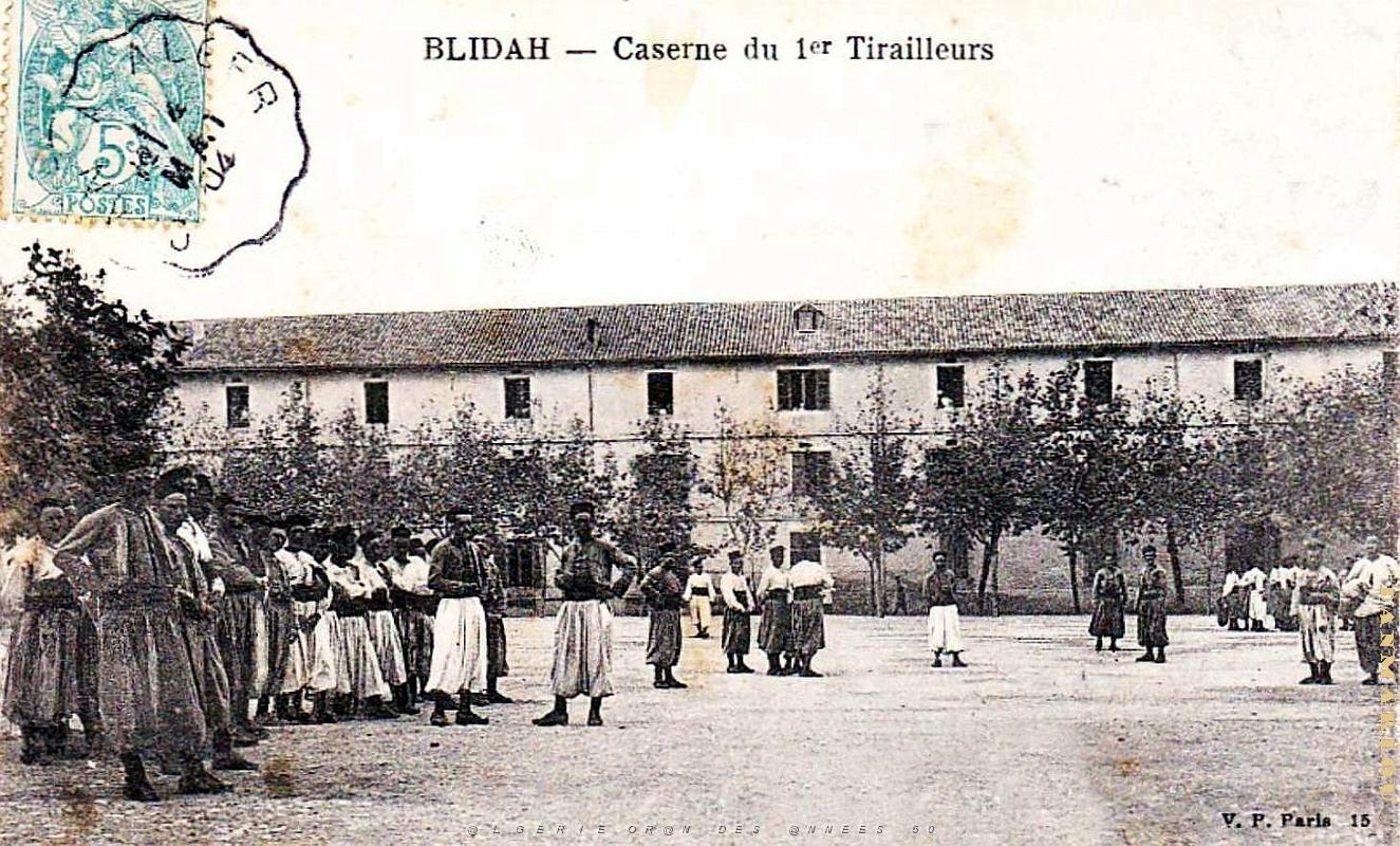 Blidah - Caserne du 1er Tirailleurs - 1904.jpg